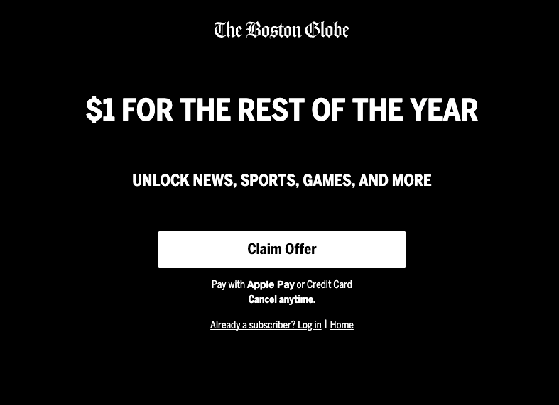 Paywall van The Boston Globe met het aanbod “$1 for the rest of the year”, de tekst “Unlock news, sports, games, and more”, een knop “Claim Offer” en de vermelding dat je met Apple Pay of creditcard betaalt en op elk moment kunt opzeggen.